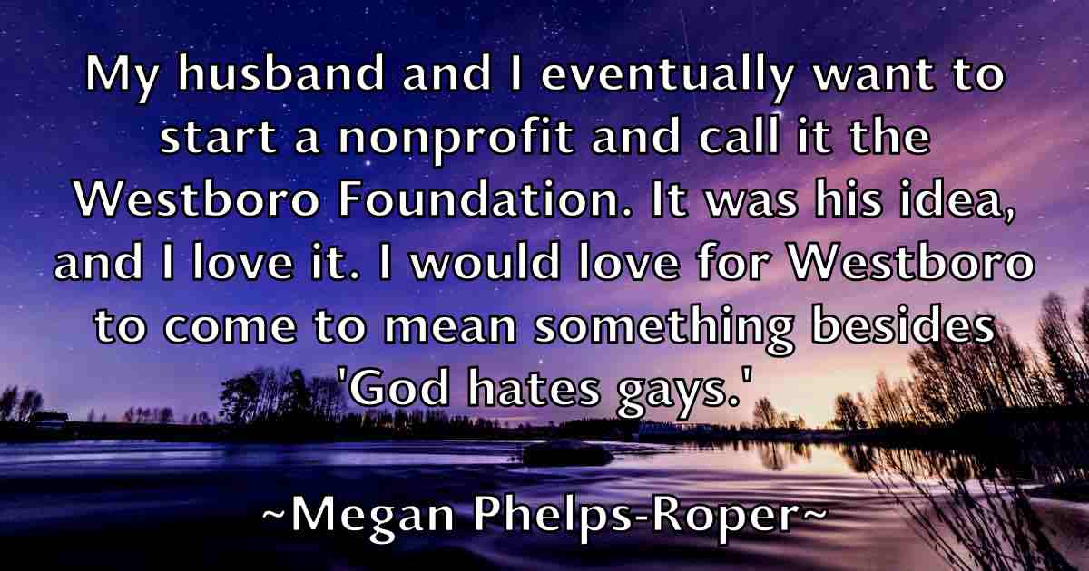 /images/quoteimage/megan-phelps-roper-fb-567454.jpg