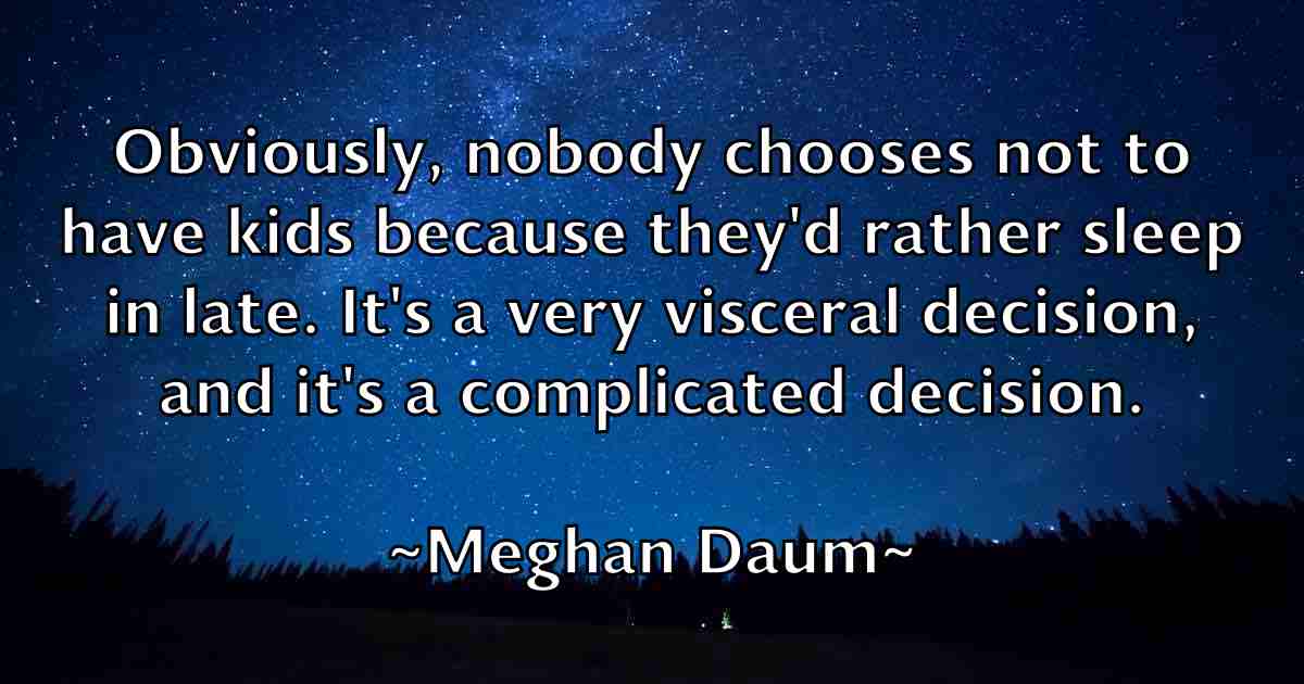 /images/quoteimage/meghan-daum-fb-567800.jpg