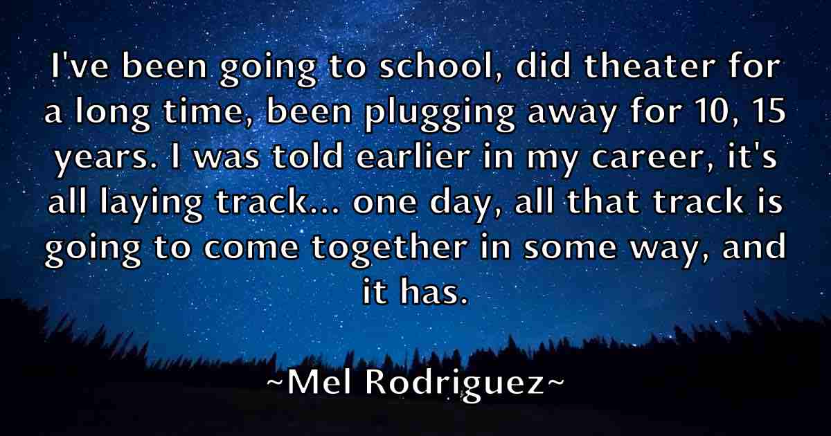 /images/quoteimage/mel-rodriguez-fb-569015.jpg