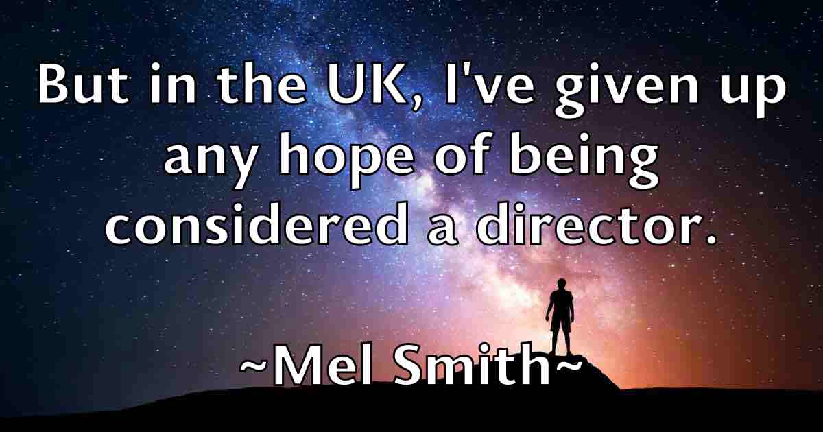 /images/quoteimage/mel-smith-fb-569028.jpg