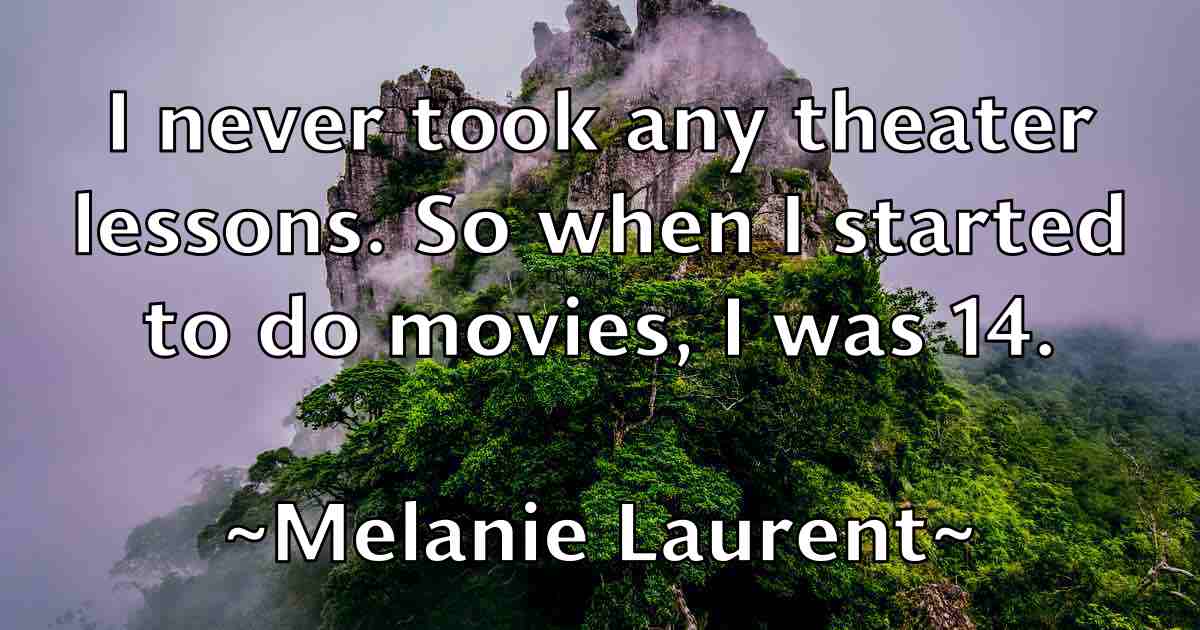 /images/quoteimage/melanie-laurent-fb-569213.jpg