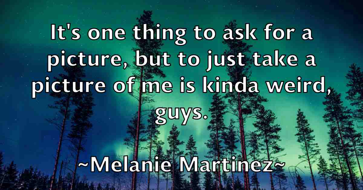 /images/quoteimage/melanie-martinez-fb-569307.jpg