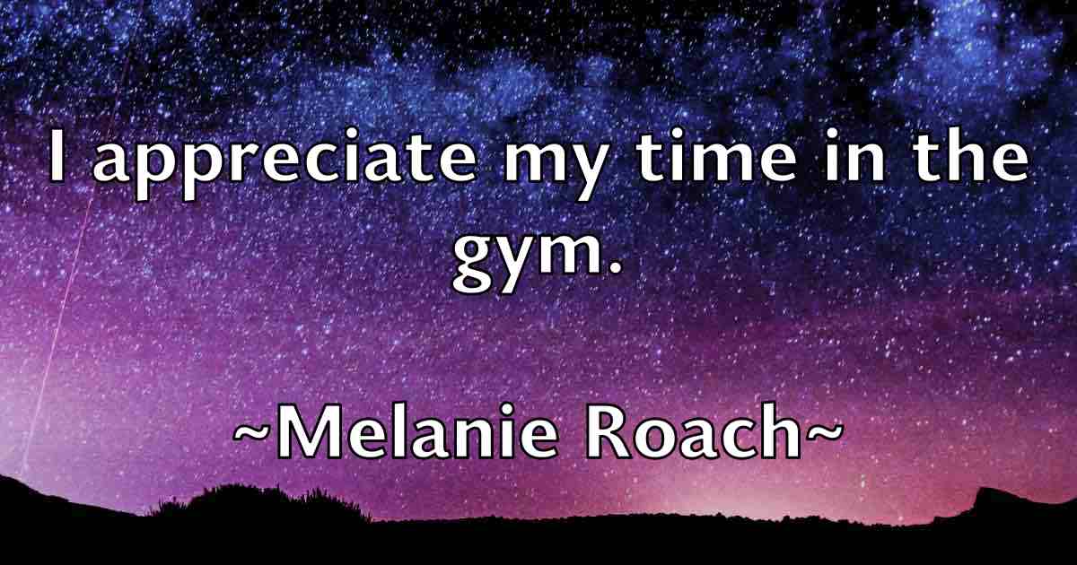 /images/quoteimage/melanie-roach-fb-569374.jpg