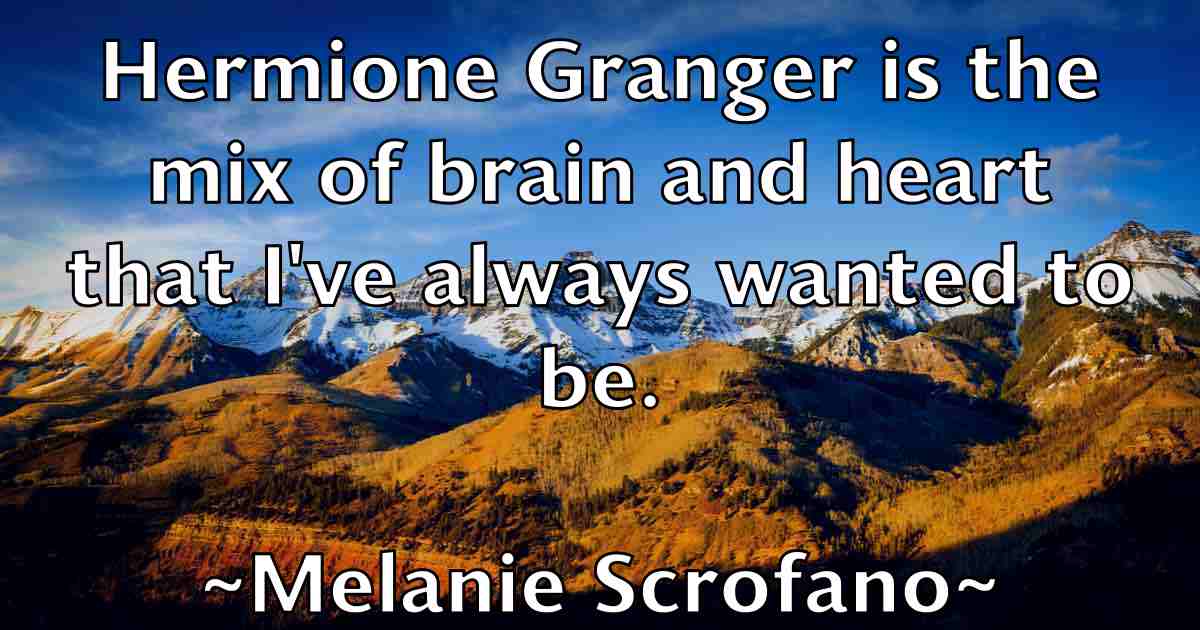 /images/quoteimage/melanie-scrofano-fb-569381.jpg