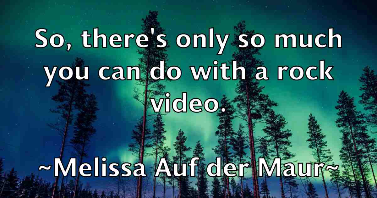 /images/quoteimage/melissa-auf-der-maur-fb-569556.jpg
