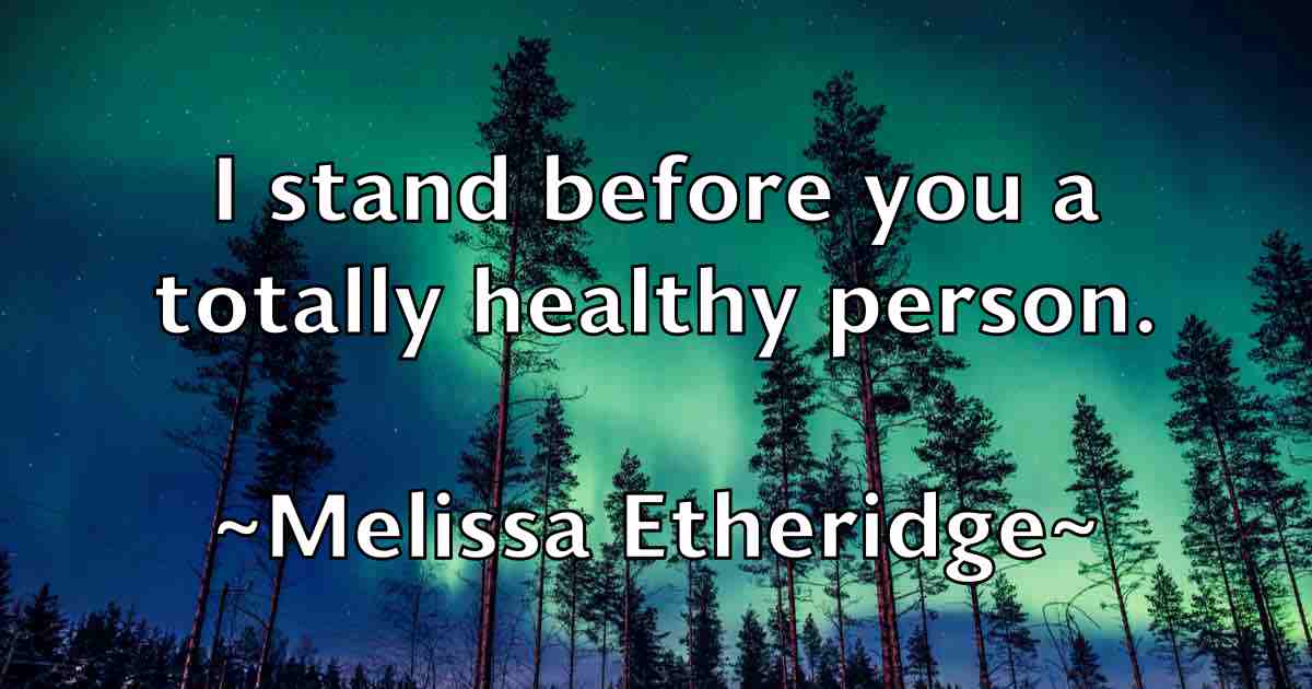 /images/quoteimage/melissa-etheridge-fb-569685.jpg