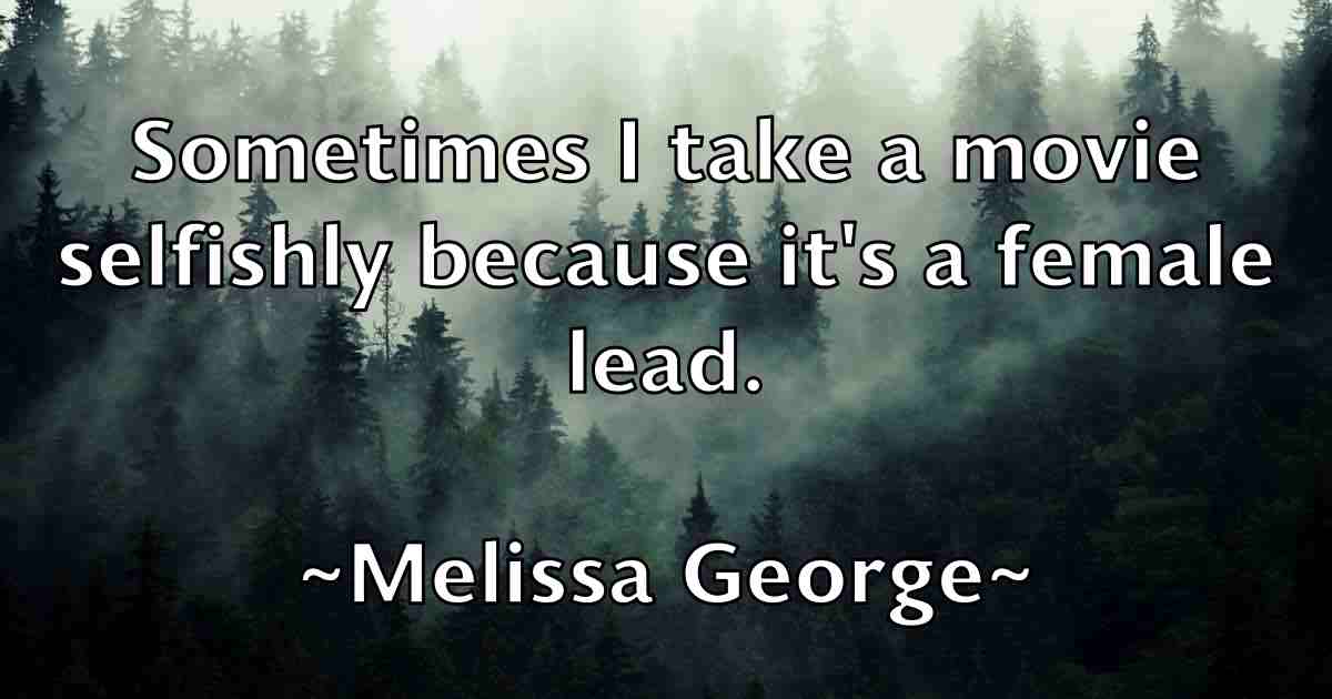 /images/quoteimage/melissa-george-fb-569752.jpg