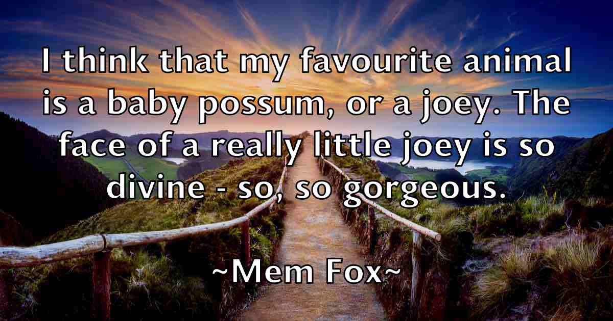 /images/quoteimage/mem-fox-fb-570420.jpg