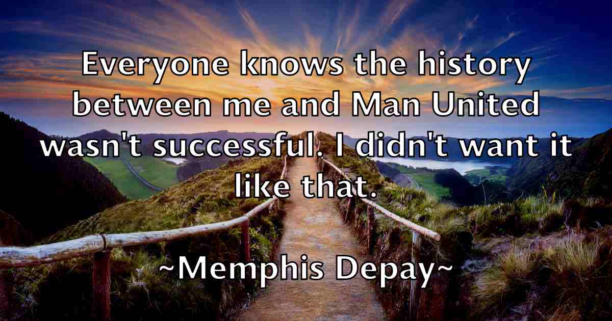 /images/quoteimage/memphis-depay-fb-570455.jpg