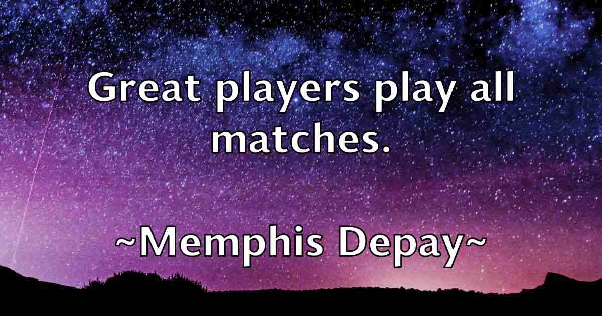 /images/quoteimage/memphis-depay-fb-570481.jpg