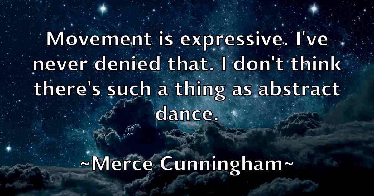 /images/quoteimage/merce-cunningham-fb-570709.jpg