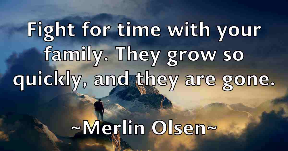 /images/quoteimage/merlin-olsen-fb-571057.jpg