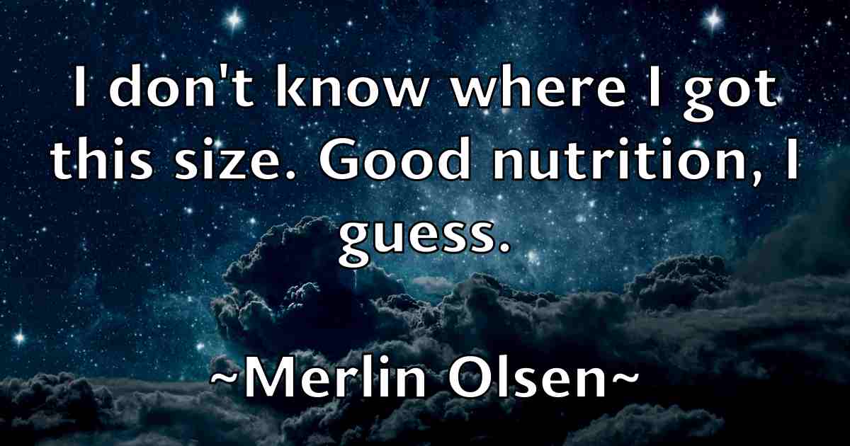/images/quoteimage/merlin-olsen-fb-571064.jpg