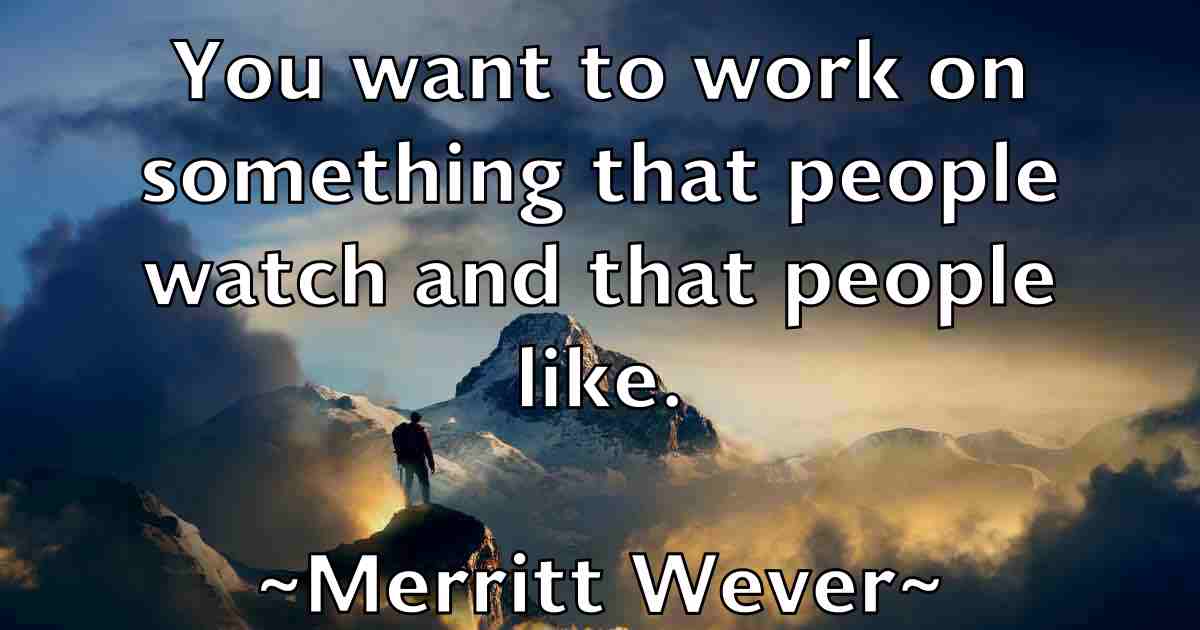 /images/quoteimage/merritt-wever-fb-571109.jpg