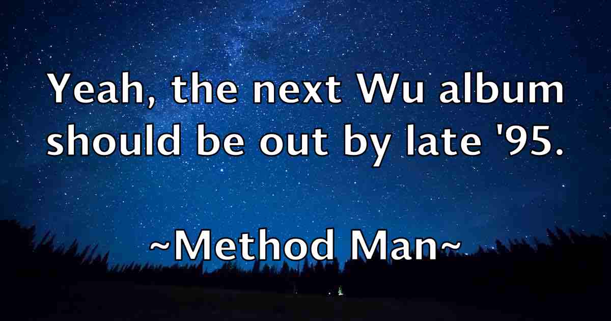 /images/quoteimage/method-man-fb-571357.jpg