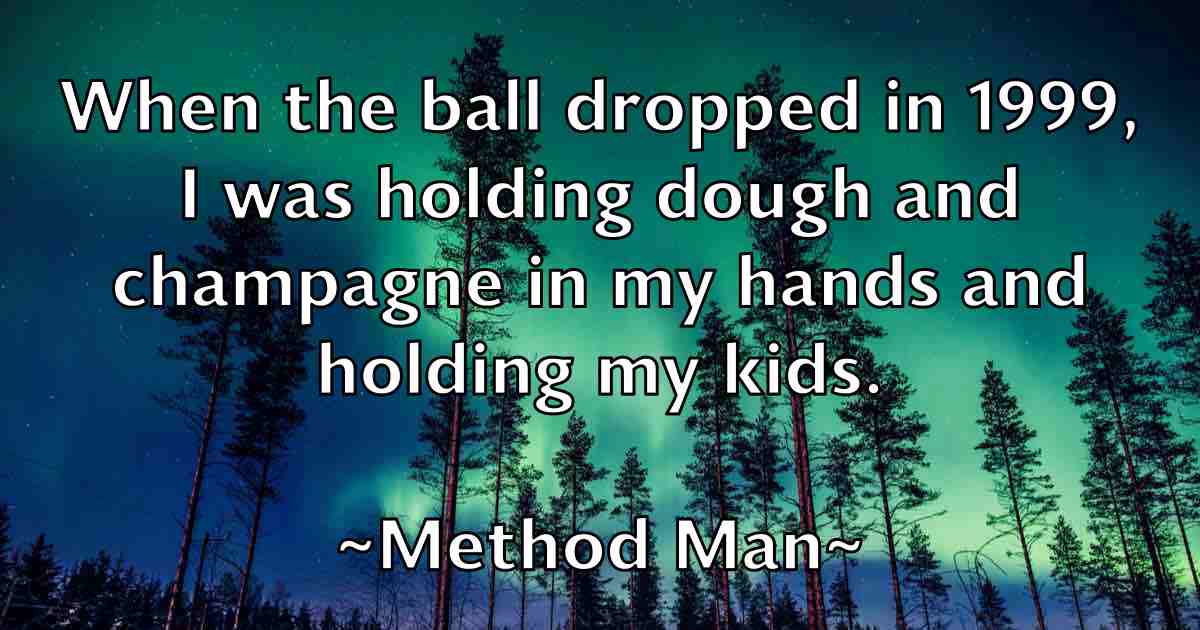 /images/quoteimage/method-man-fb-571368.jpg
