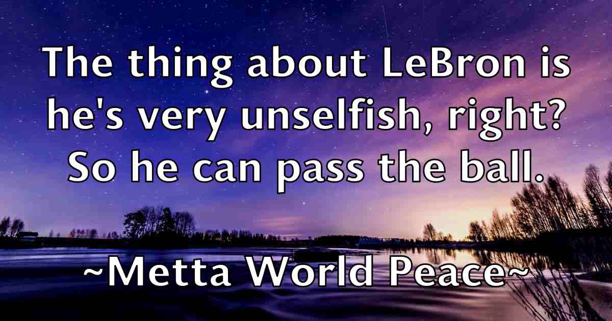 /images/quoteimage/metta-world-peace-fb-571510.jpg
