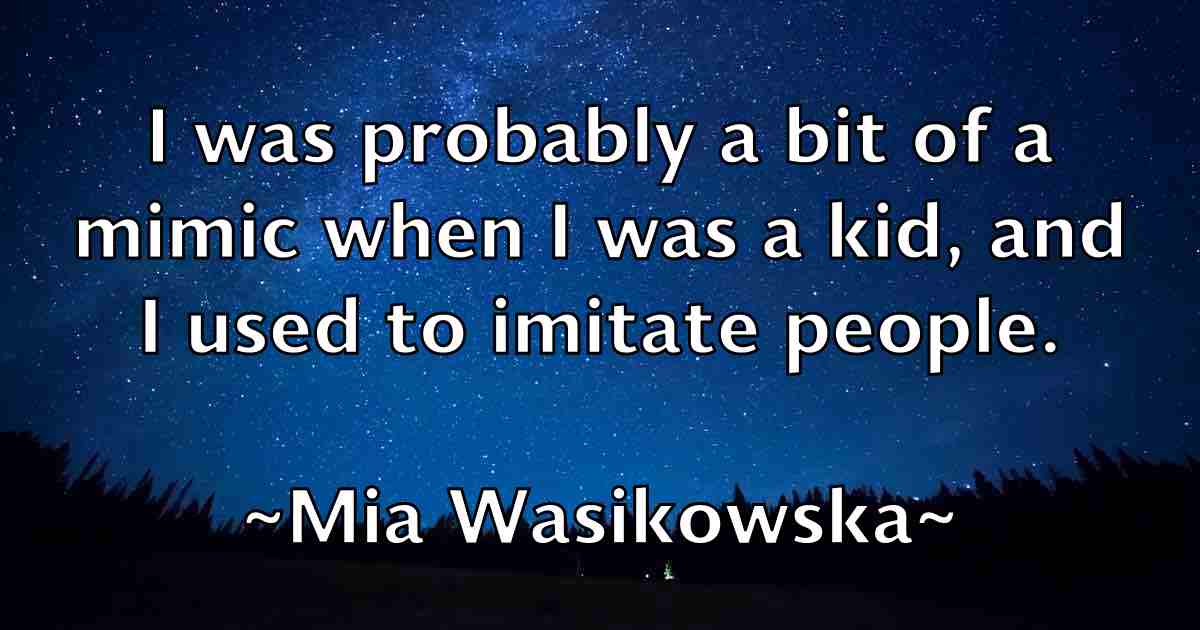 /images/quoteimage/mia-wasikowska-fb-571749.jpg
