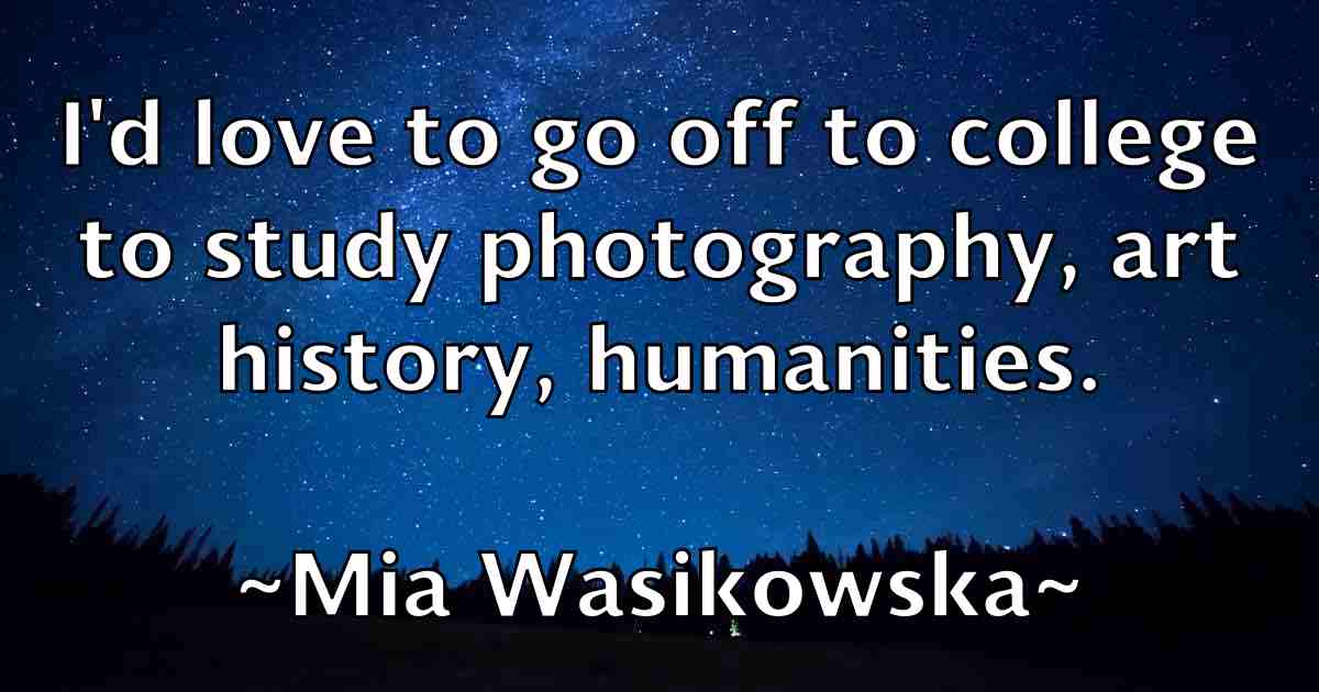 /images/quoteimage/mia-wasikowska-fb-571752.jpg