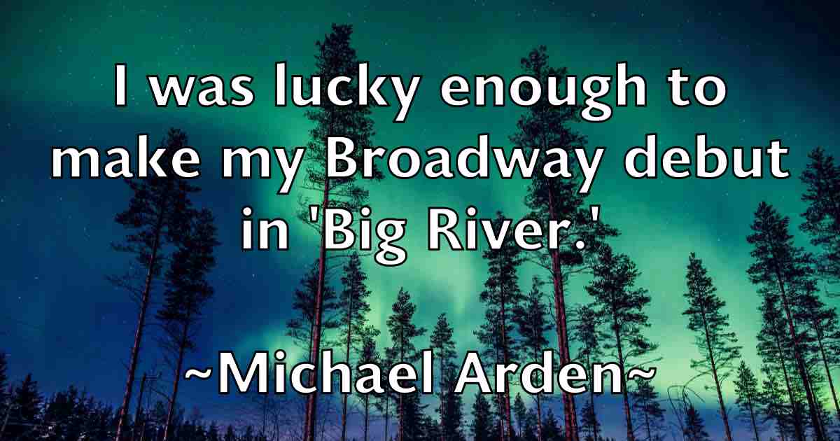 /images/quoteimage/michael-arden-fb-572026.jpg