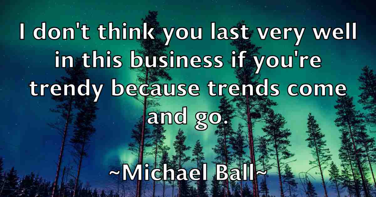 /images/quoteimage/michael-ball-fb-572288.jpg