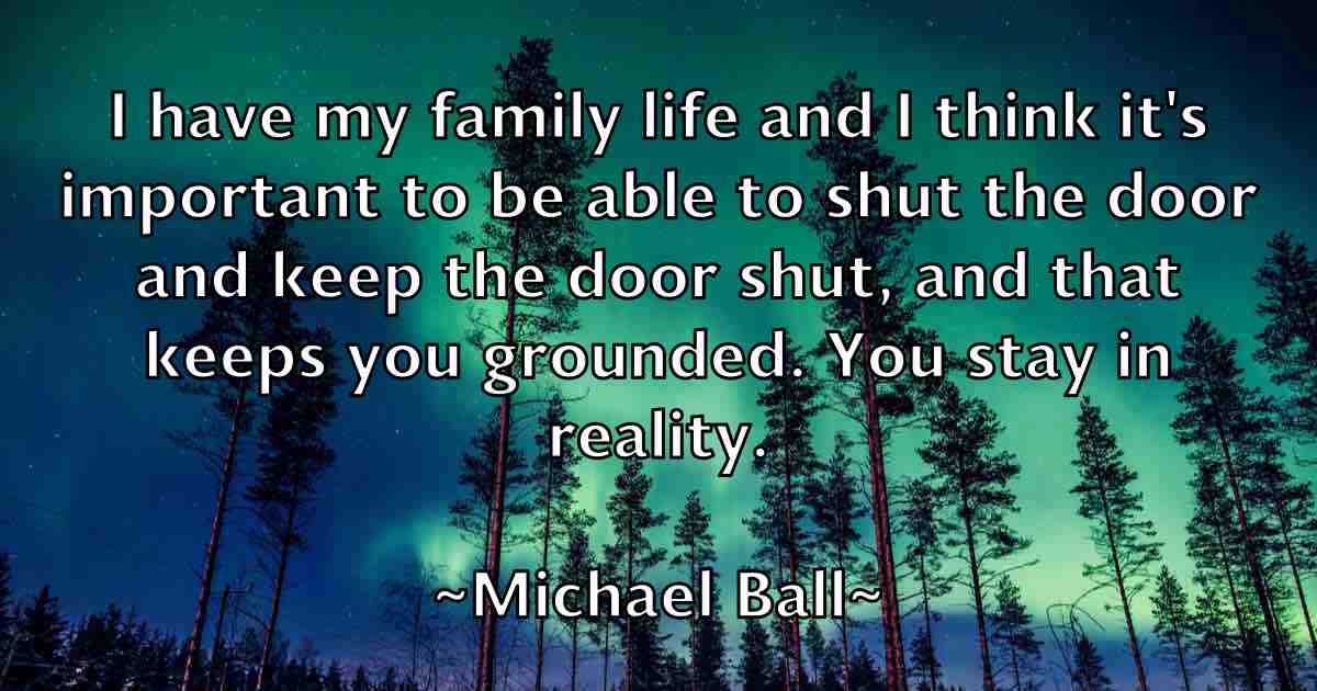/images/quoteimage/michael-ball-fb-572293.jpg