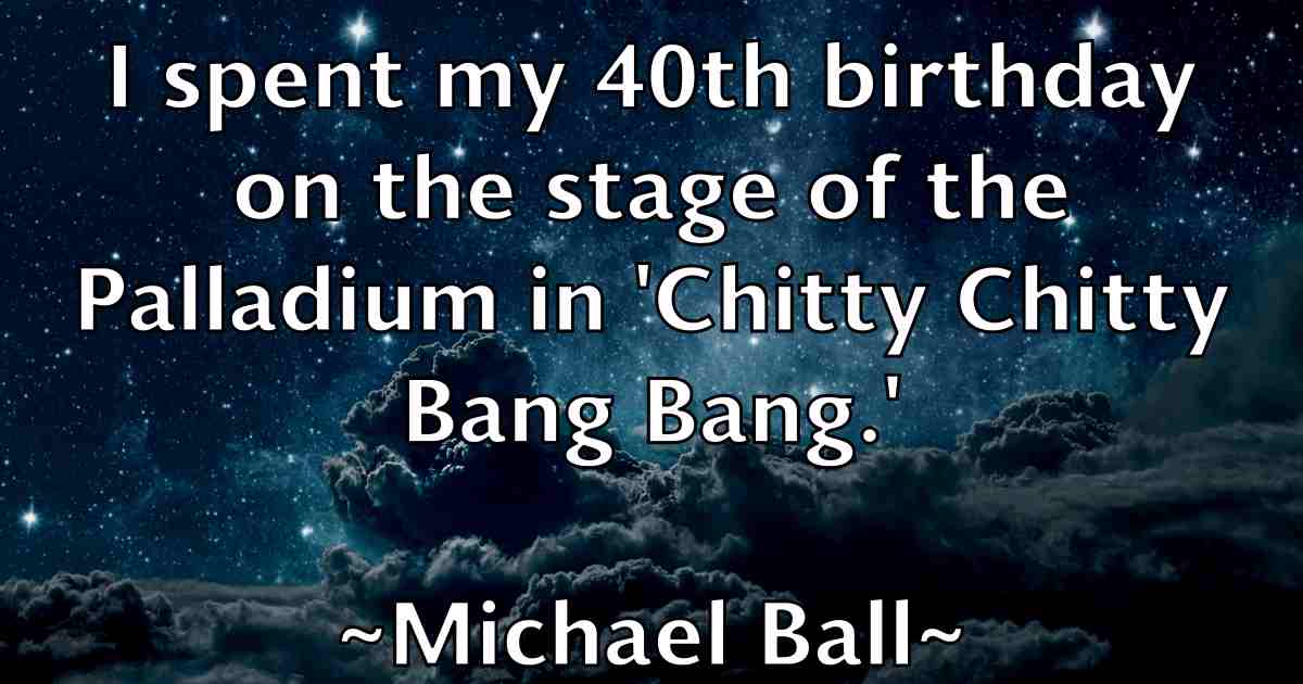 /images/quoteimage/michael-ball-fb-572295.jpg