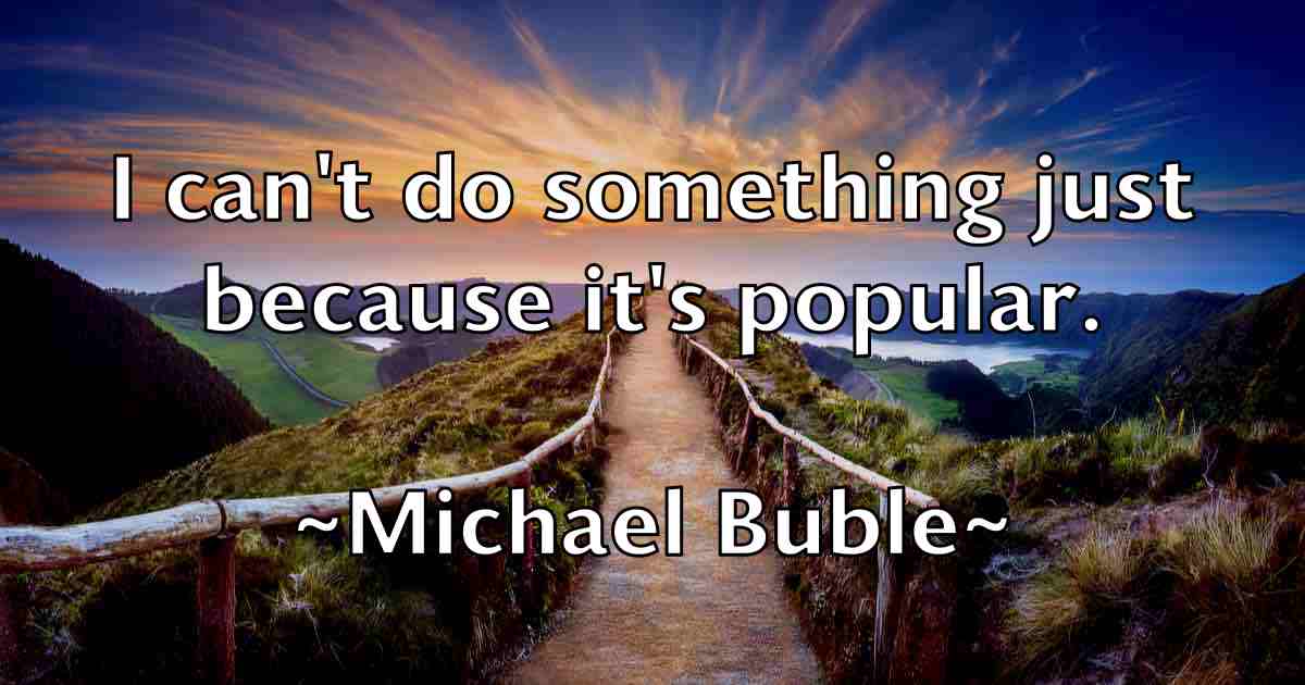 /images/quoteimage/michael-buble-fb-573127.jpg