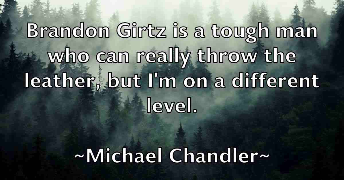 /images/quoteimage/michael-chandler-fb-573571.jpg