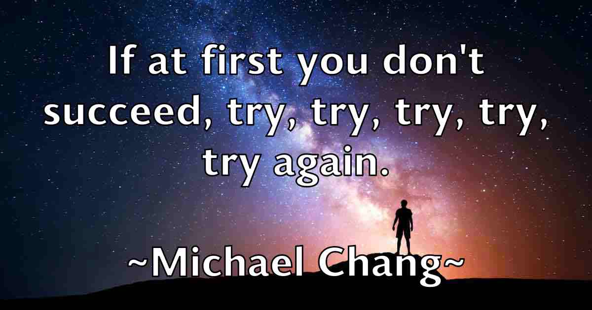 /images/quoteimage/michael-chang-fb-573666.jpg