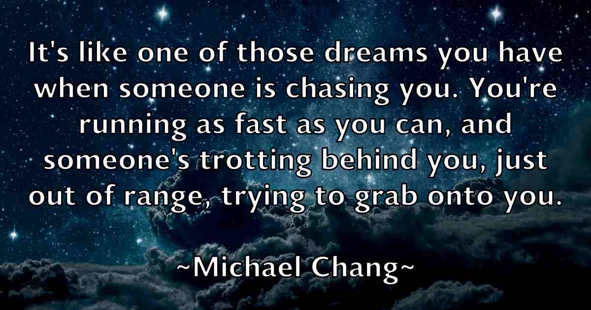 /images/quoteimage/michael-chang-fb-573673.jpg