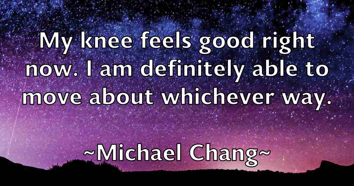 /images/quoteimage/michael-chang-fb-573683.jpg
