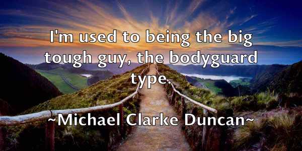 /images/quoteimage/michael-clarke-duncan-573862.jpg