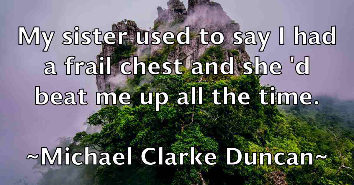 /images/quoteimage/michael-clarke-duncan-fb-573875.jpg