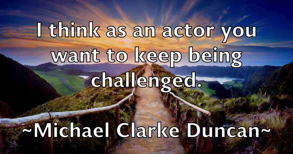 /images/quoteimage/michael-clarke-duncan-fb-573879.jpg