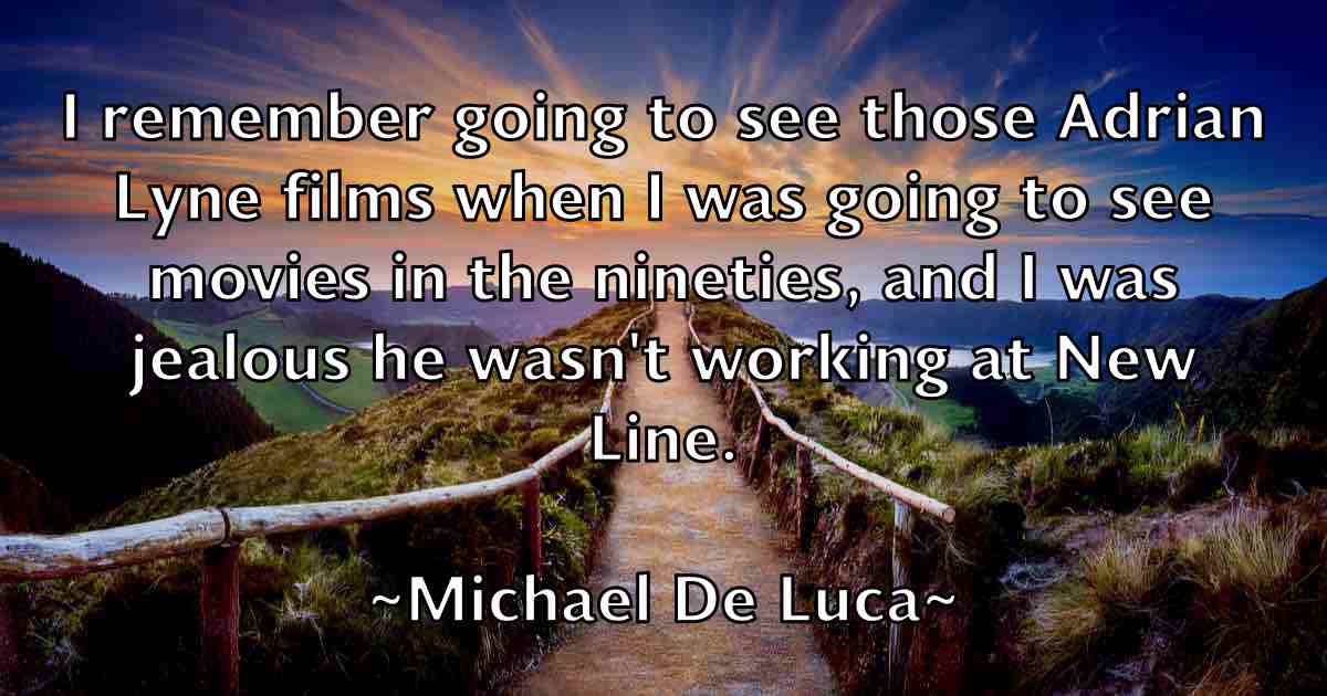 /images/quoteimage/michael-de-luca-fb-574228.jpg