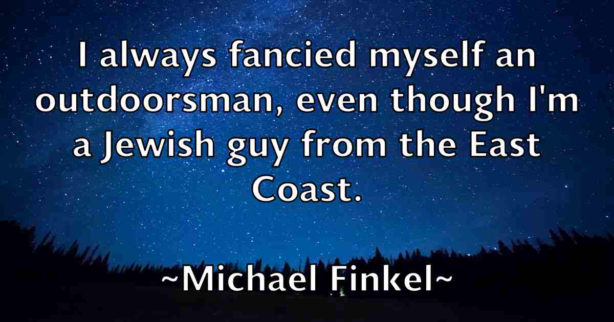 /images/quoteimage/michael-finkel-fb-574908.jpg