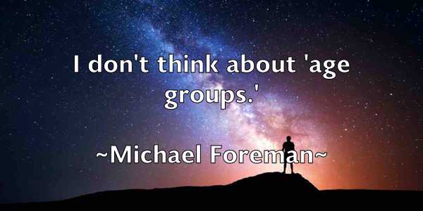 /images/quoteimage/michael-foreman-574943.jpg