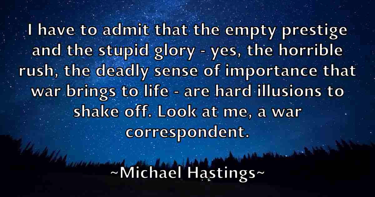 /images/quoteimage/michael-hastings-fb-575722.jpg