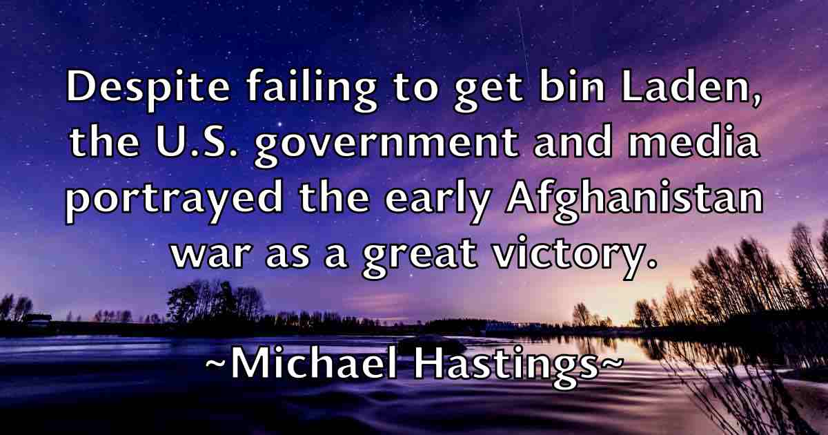 /images/quoteimage/michael-hastings-fb-575753.jpg