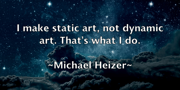 /images/quoteimage/michael-heizer-575902.jpg