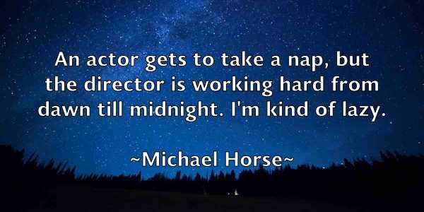 /images/quoteimage/michael-horse-575978.jpg