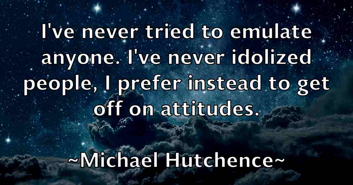 /images/quoteimage/michael-hutchence-fb-576010.jpg