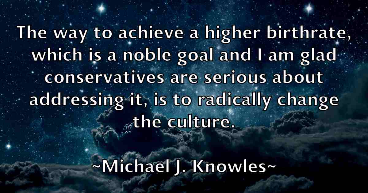 /images/quoteimage/michael-j-knowles-fb-576373.jpg