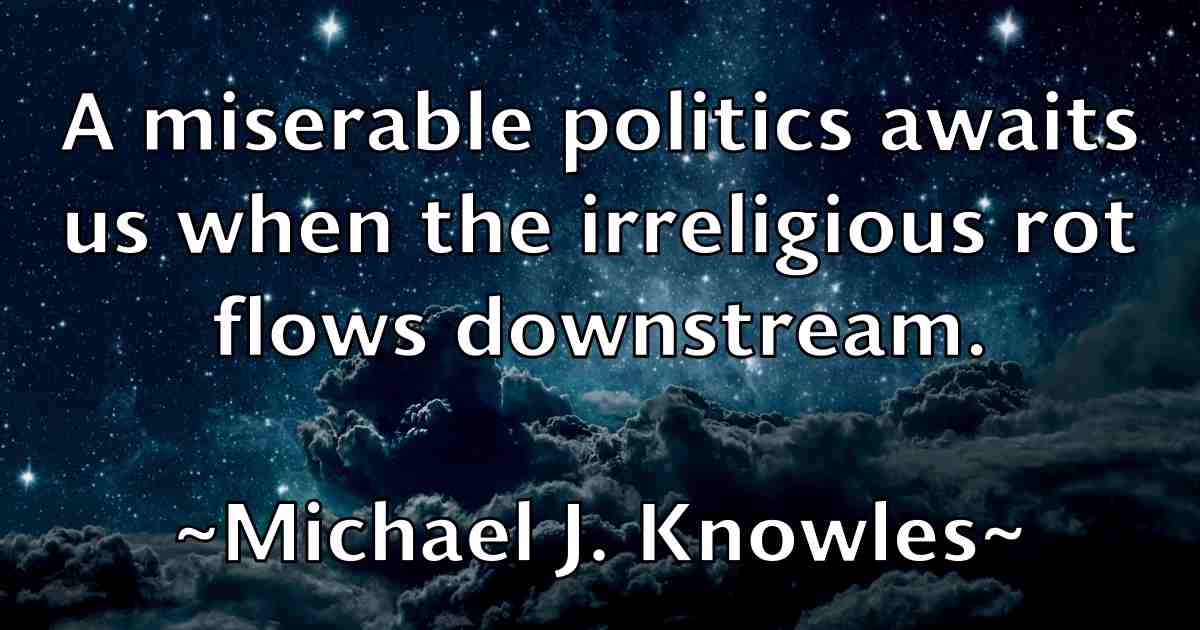 /images/quoteimage/michael-j-knowles-fb-576385.jpg
