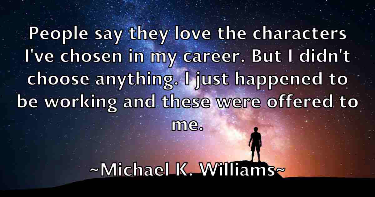 /images/quoteimage/michael-k-williams-fb-576697.jpg