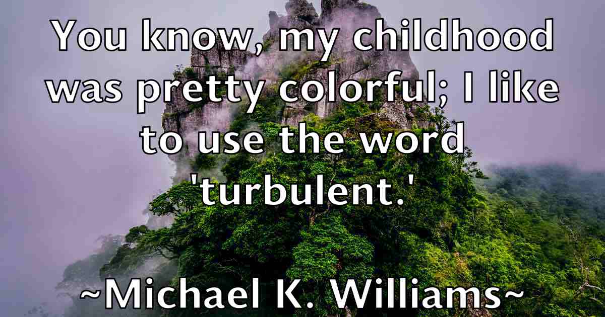 /images/quoteimage/michael-k-williams-fb-576706.jpg