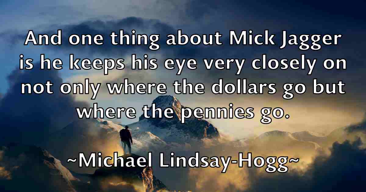 /images/quoteimage/michael-lindsay-hogg-fb-577448.jpg