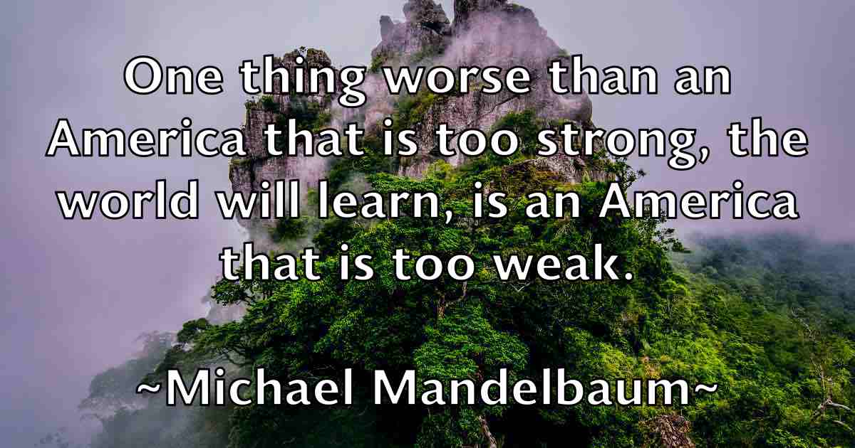 /images/quoteimage/michael-mandelbaum-fb-577541.jpg