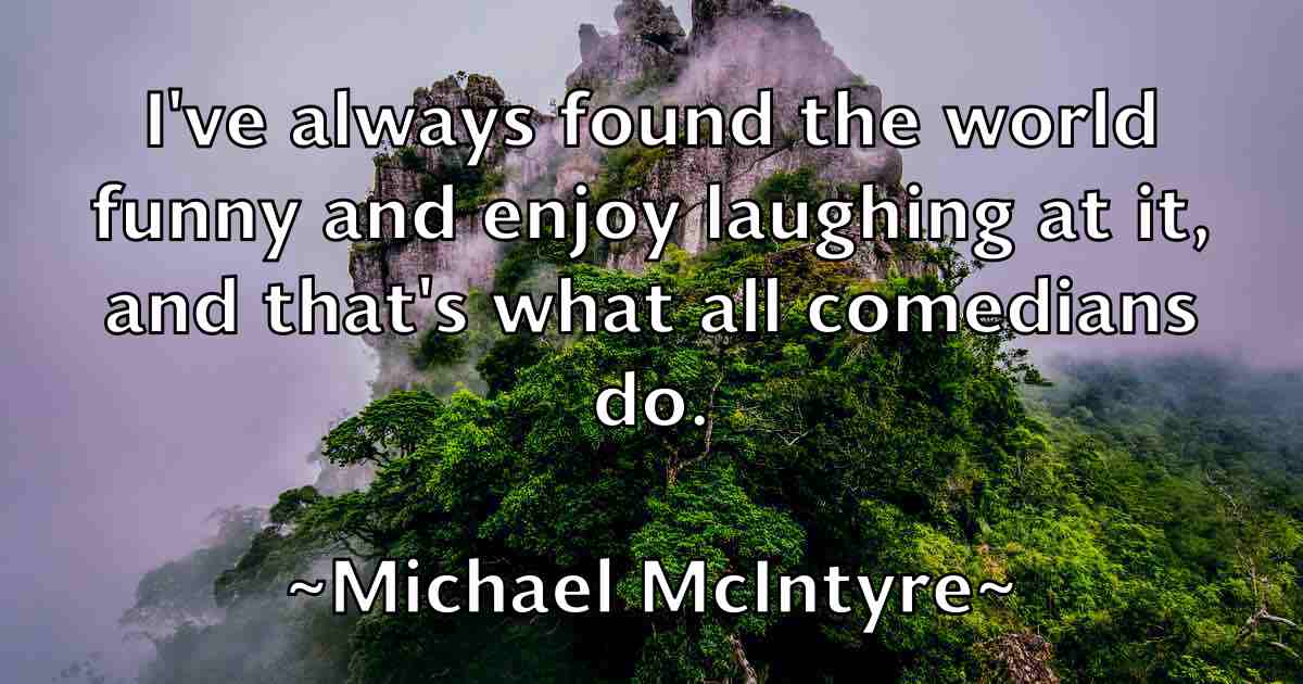 /images/quoteimage/michael-mcintyre-fb-577848.jpg